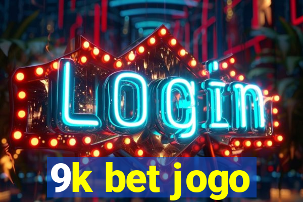 9k bet jogo